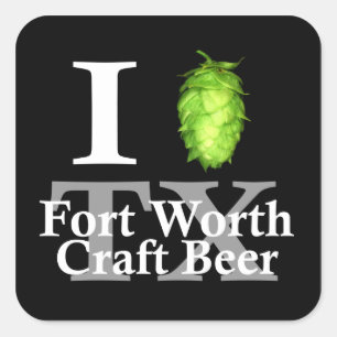 Liebe I (Hopfen) Fort- Worthhandwerksbier! Quadratischer Aufkleber