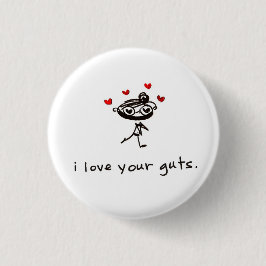 Liebe I Ihre Eingeweide Button