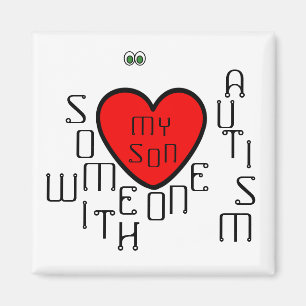 Liebe I jemand mit Autismus-meinem Sohn Magnet