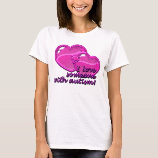 Liebe I jemand mit Autismus-Shirt T-Shirt (Vorderseite)