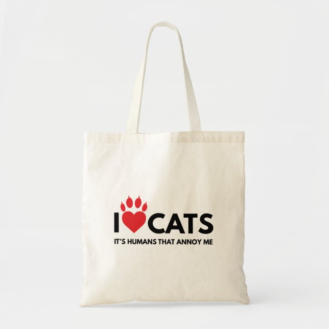 Liebe I Katzen, ist es Leute, die mich stören. Tragetasche (Vorne)