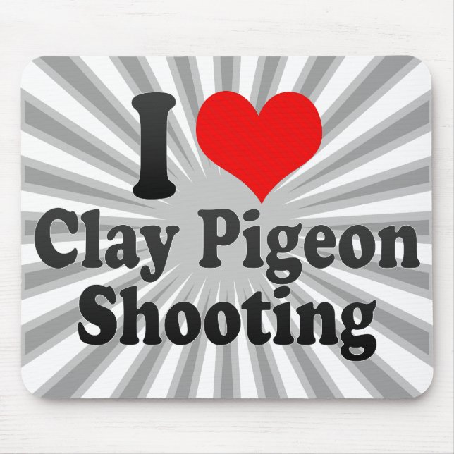 Liebe I Lehm-Tauben-Schießen Mousepad (Vorne)