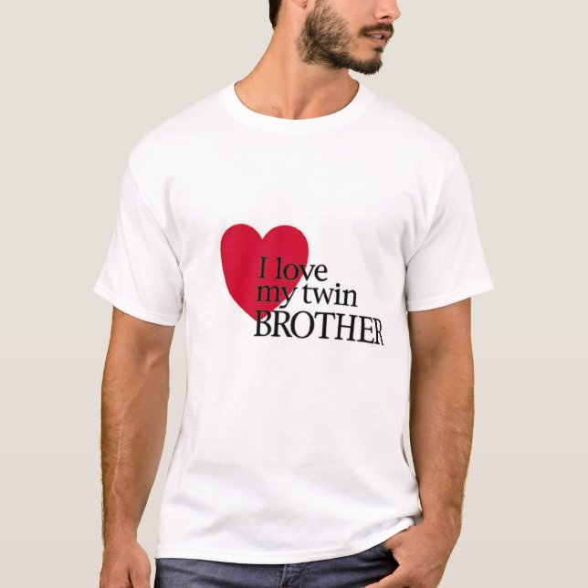 Liebe I mein Doppelbruder T-Shirt (Vorderseite)