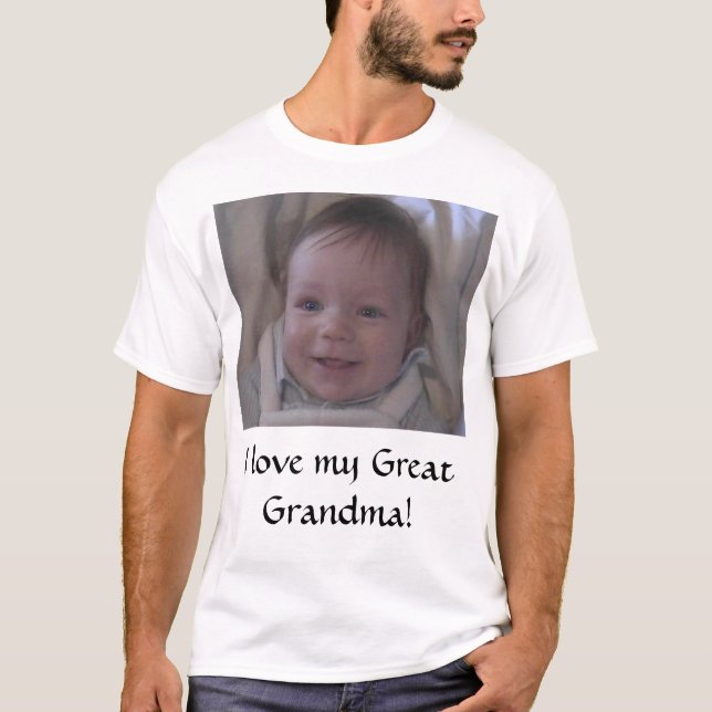 Liebe I meine große Großmutter! T-Shirt (Vorderseite)
