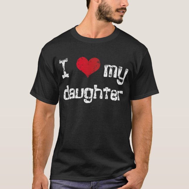 Liebe I meine Tochter T-Shirt (Vorderseite)