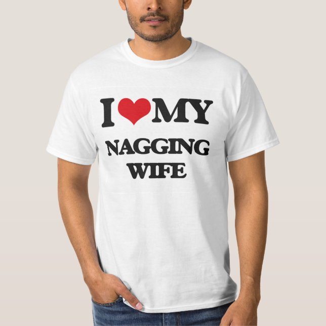 Liebe I meine unbequeme Ehefrau T-Shirt (Vorderseite)