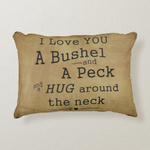 Liebe I pillow Sie ein Scheffel und ein Peck Zierkissen