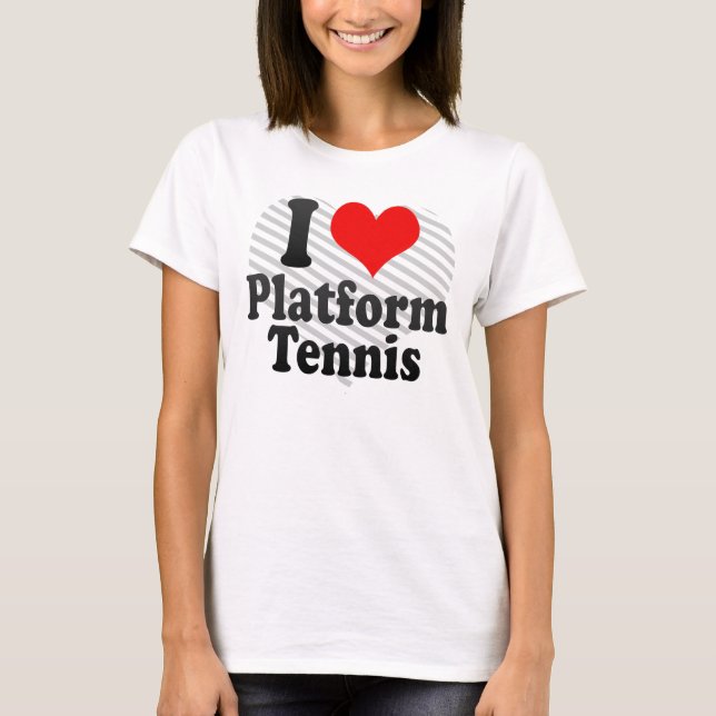 Liebe I Plattform-Tennis T-Shirt (Vorderseite)