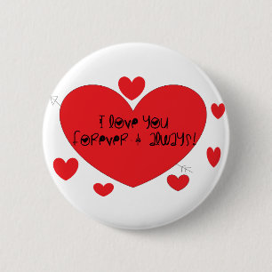 Liebe I Sie für immer und immer Button