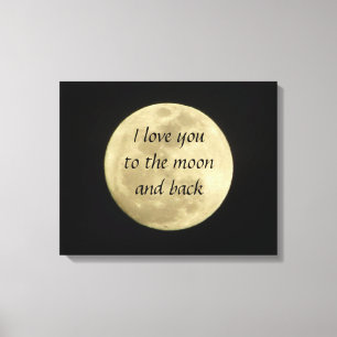 Liebe I Sie zum Mond und hinteren zur Leinwanddruck