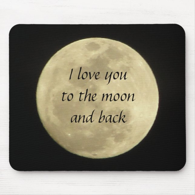 Liebe I Sie zum Mond und zum hinteren mousepad (Vorne)