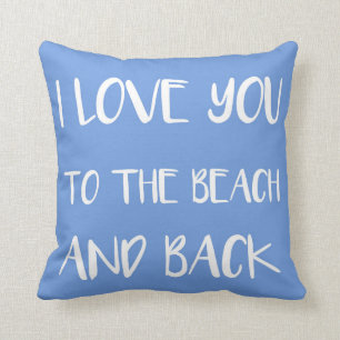 Liebe I Sie zum Strand und zur Rückseite Kissen