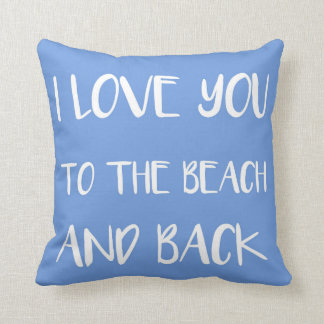 Liebe I Sie zum Strand und zur Rückseite Kissen