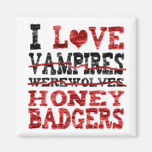Liebe I Vampires Werewolves-Honigdachs Magnet