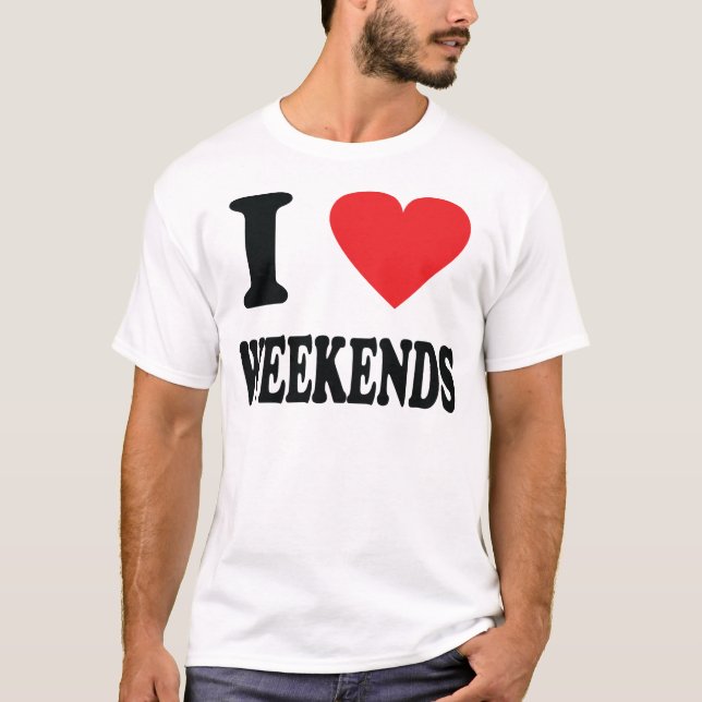 Liebe I weekends Ikone T-Shirt (Vorderseite)