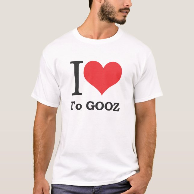 Liebe I zu Gooz T-Shirt (Vorderseite)