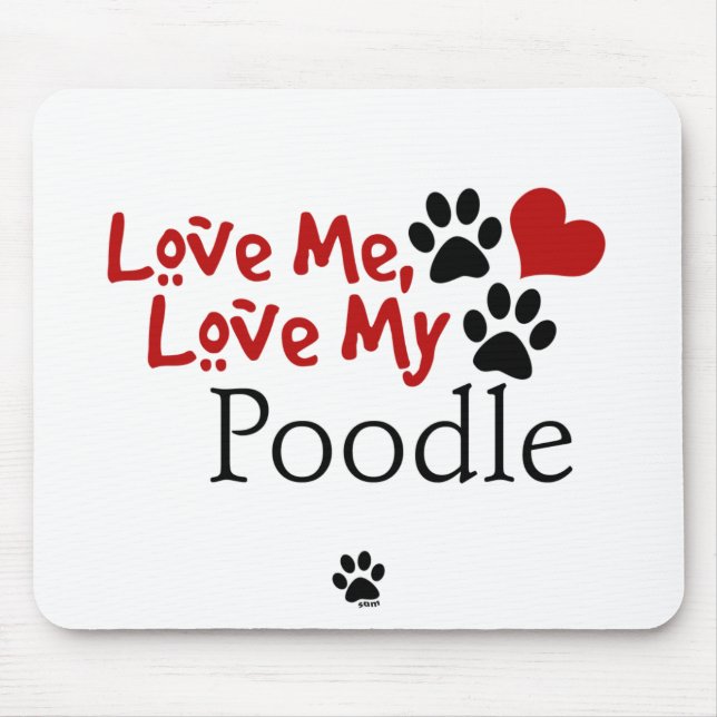 Liebe ich, Liebe mein Pudel Mousepad (Vorne)