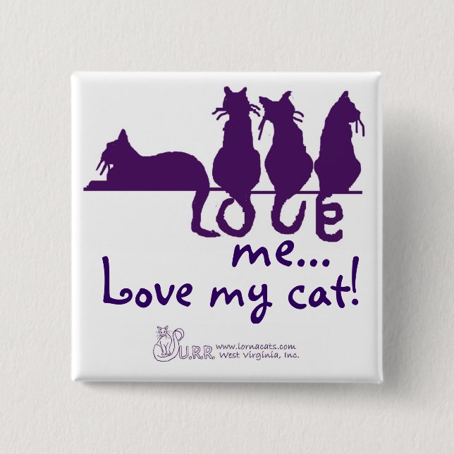 Liebe ich…, Liebe meine Katze! Quadratischer Knopf Button (Vorderseite)