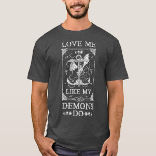 Liebe Ich mag meine Dämonen die schwarze Kirche d T-Shirt