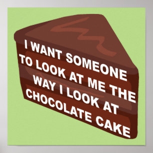 Liebe Ich mag Schokolade Kuchen Funny Poster-Zeich Poster