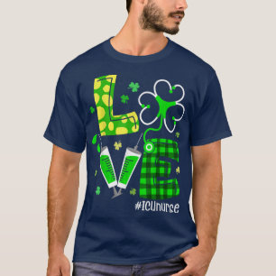 Liebe ICU Nurse Life Funny Nurse St Patrick's Day T-Shirt