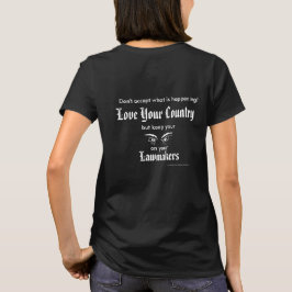 Liebe Ihr Land - behalten Blick auf Gesetzgeber T-Shirt