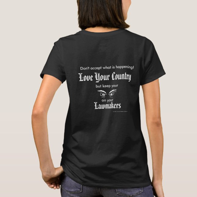 Liebe Ihr Land - behalten Blick auf Gesetzgeber T-Shirt (Rückseite)