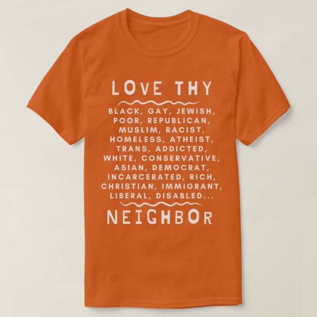 Liebe Ihr Nachbar 1 T-Shirt (Design vorne)