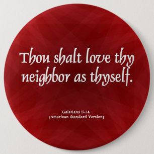 Liebe Ihr NachbarGalatians 5:14 Button