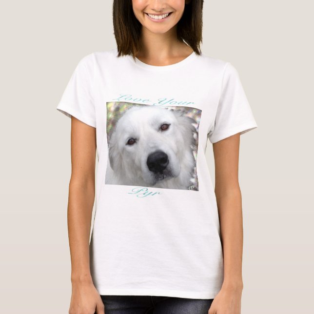 Liebe Ihr Pyr Große Pyrenäen Aquamarin T-Shirt (Vorderseite)