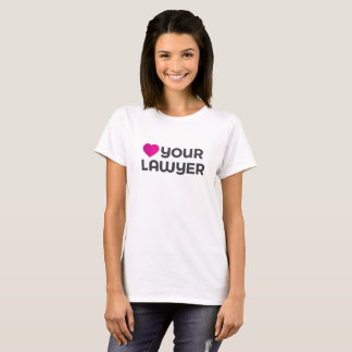 Liebe Ihr Rechtsanwalt-T - Shirt