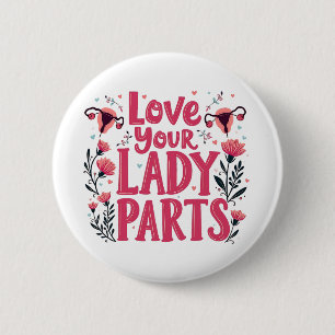 Liebe Ihre Lady Parts Womb Body Positioning Button
