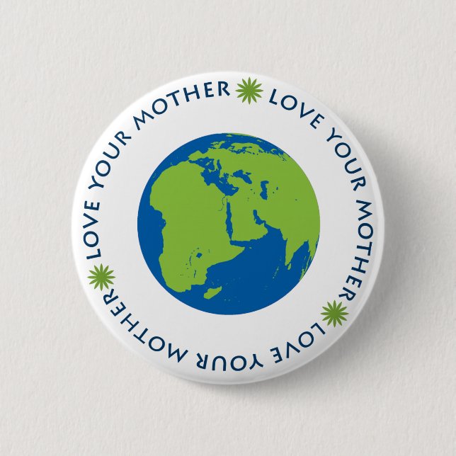 Liebe Ihre Mutter (Erde) Button (Vorderseite)