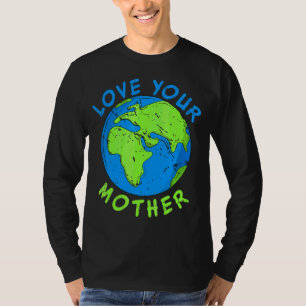 Liebe Ihre Mutter Erde Vintag Gerettet Umwelt Ea T-Shirt