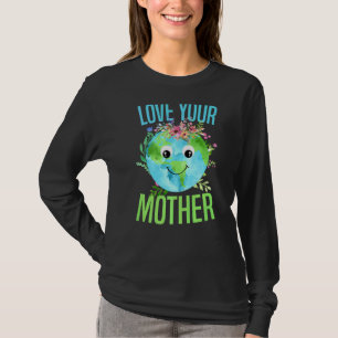 Liebe Ihre Mutter Liebe Niedlicher Tag der Erde Sc T-Shirt