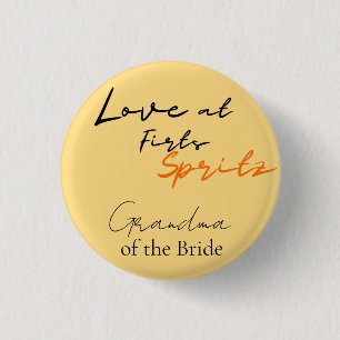 Liebe im ersten Spritz-Oma-Brautparty Button
