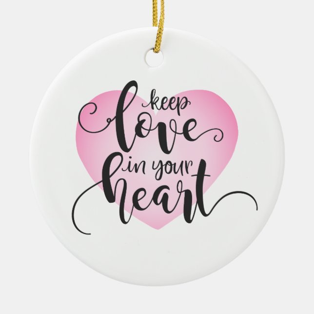 Liebe im Herzen behalten Valentine | Ornament (Vorne)