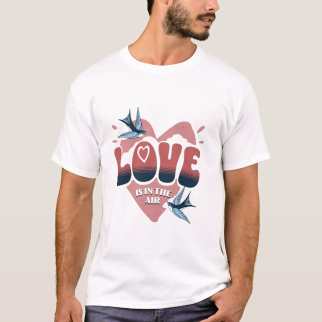 Liebe im T - Shirt (Vorderseite)