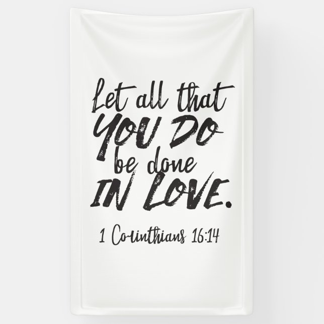 Liebe in Aktion - 1 Korinther 16:14 Inspiration Banner (Vertikal)