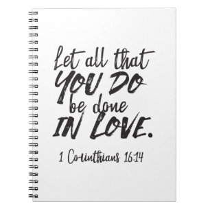 Liebe in Aktion - 1 Korinther 16:14 Inspiration Notizblock