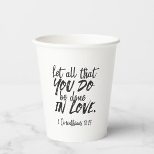 Liebe in Aktion - 1 Korinther 16:14 Inspiration Pappbecher