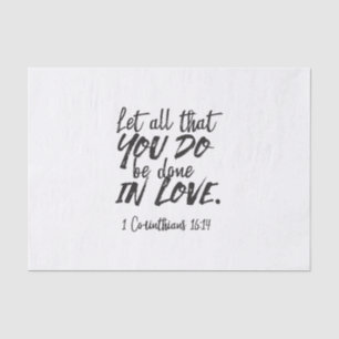 Liebe in Aktion - 1 Korinther 16:14 Inspiration Seidenpapier
