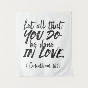 Liebe in Aktion - 1 Korinther 16:14 Inspiration Wandteppich