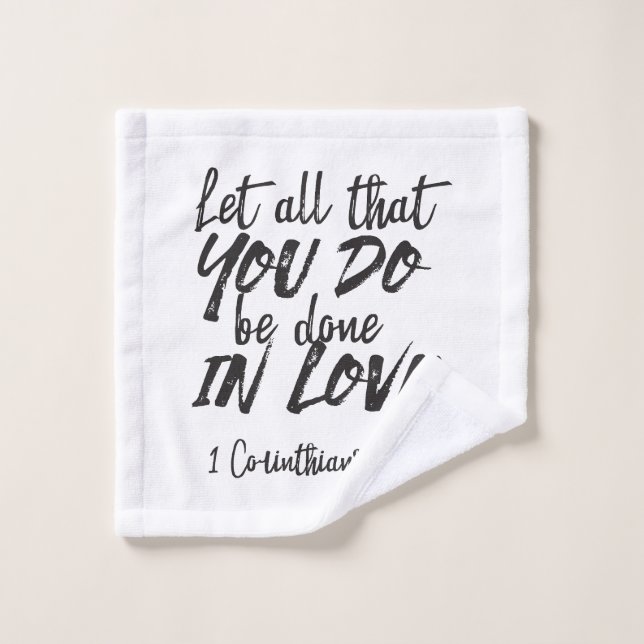 Liebe in Aktion - 1 Korinther 16:14 Inspiration Waschlappen (Waschlappen)