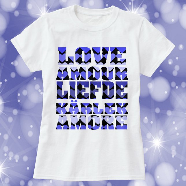 Liebe in vielen Sprachen Herz blau T-Shirt (A tshirt that says love in a variety of languages with blue hearts)