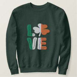 Liebe Irish Kleeblatt St Patricks Day Besticktes Sweatshirt