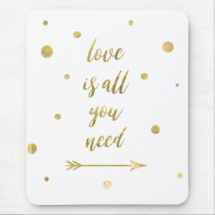 Liebe ist alle, die Sie Goldpunkt-Mausunterlage Mousepad