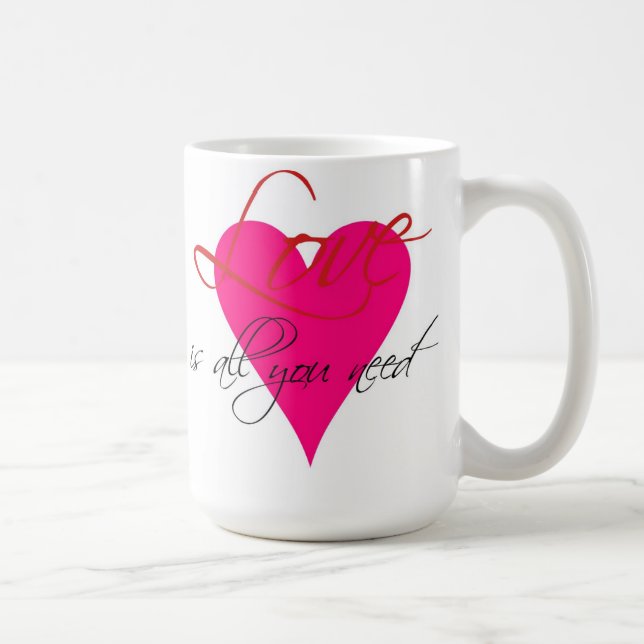 Liebe ist alle, die Sie Tasse benötigen (Rechts)