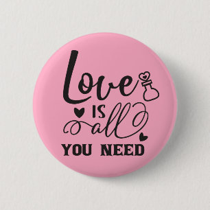 Liebe ist alles, was du brauchst button