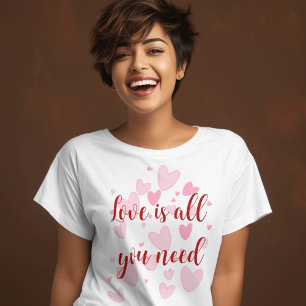 Liebe ist alles, was du brauchst T-Shirt